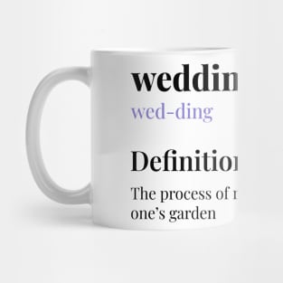 Wedding - Weeding Mug